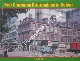 Ever Changing Birmingham in Colour by YATES, Garry